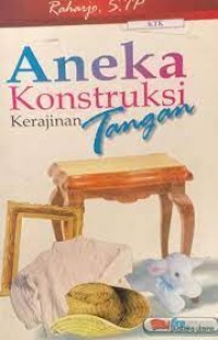 Image of Aneka konstruksi kerajinan tangan