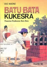 Image of Batu bata kukesra: penuntun pembuatan batu bata