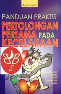 Image of Panduan praktis pertolongan pertama pada kecelakaan