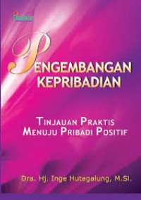 Image of Pengembangan Kepribadian - Tinjauan Praktis Menuju Pribadi Positif