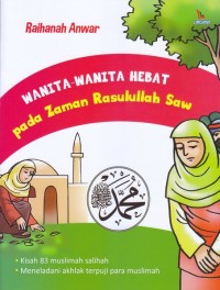 Image of Wanita-wanita Hebat Pada Zaman Rasulullah Saw